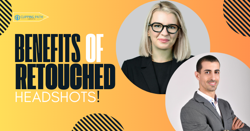Benefits of Retouched Headshots