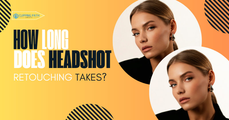 How Long Does Headshot Retouching Take