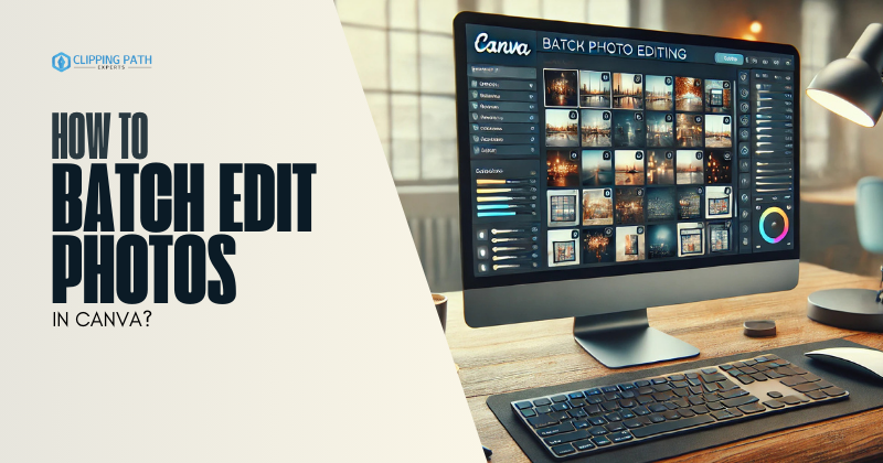 How to Batch Edit Photos in Canva