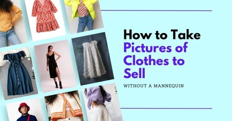 How to Take Pictures of Clothes to Sell Without Mannequin