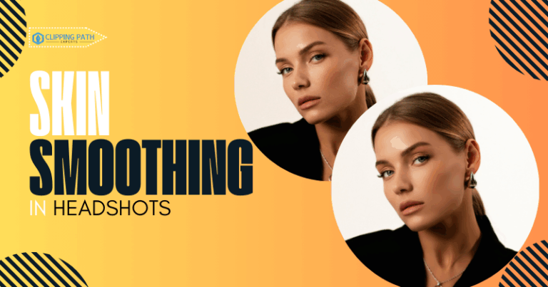 Skin Smoothing in Headshot Retouching